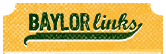 Baylor Links