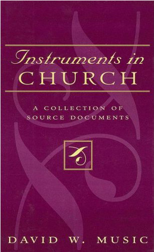 Faculty Publications - Instruments in Church