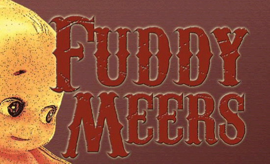 Fuddy Meers