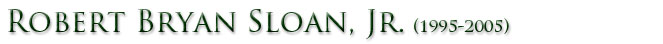 Robert Bryan Sloan Jr.