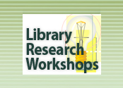 Library Research Workshops
