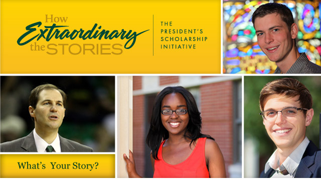 Extraordinary Stories - The President's Scholarship Initiative