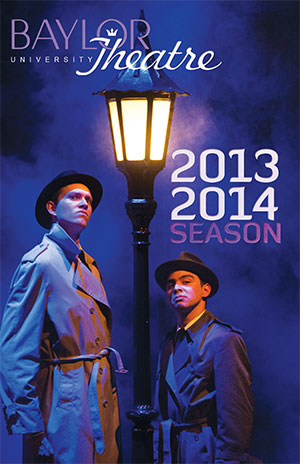 Baylor Theatre 2013-14 Season