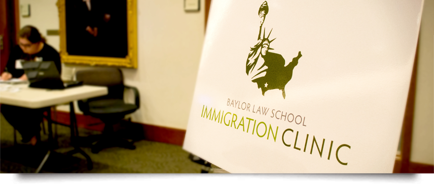 sign announcing the Baylor Law School Immigration Clinic