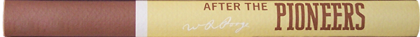 After the Pioneers Spine
