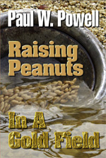 Peanuts in a Gold Field