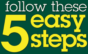 Follow these 5 Easy Steps