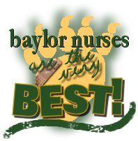 Baylor Nurses are the BEST
