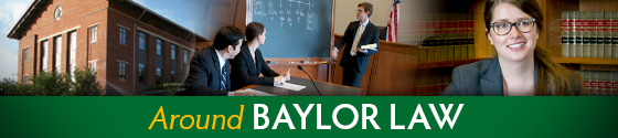 Around Baylor Law