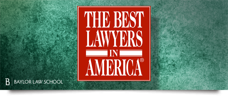 Banner of Baylor's Best Lawyers in America award winners