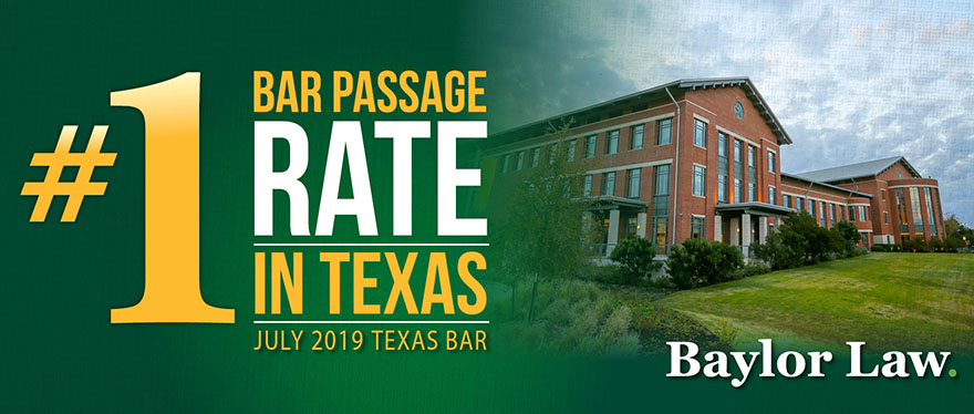 Baylor Law's #1 Bar Passage Rate