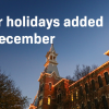 Four holidays added to December break