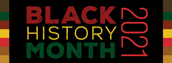 Black History Month 2021