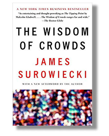 The Wisdom of Crowds