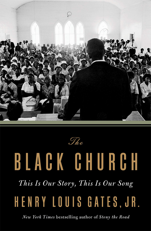 Book Cover of The Black Church: This Is Our Story, This Is Our Song