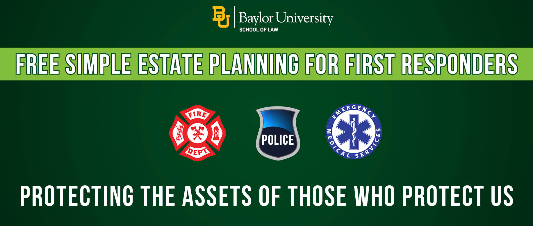 Banner advertising that Baylor Law Offers Free Wills for First Responders