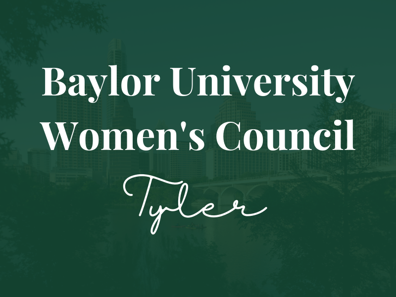 Baylor Women's Council of Tyler