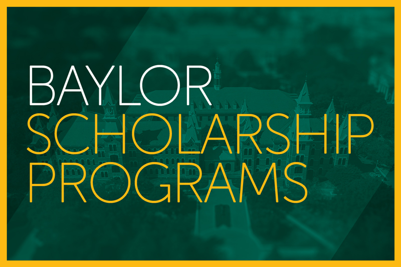 Baylor Scholarship Programs 2021-2022