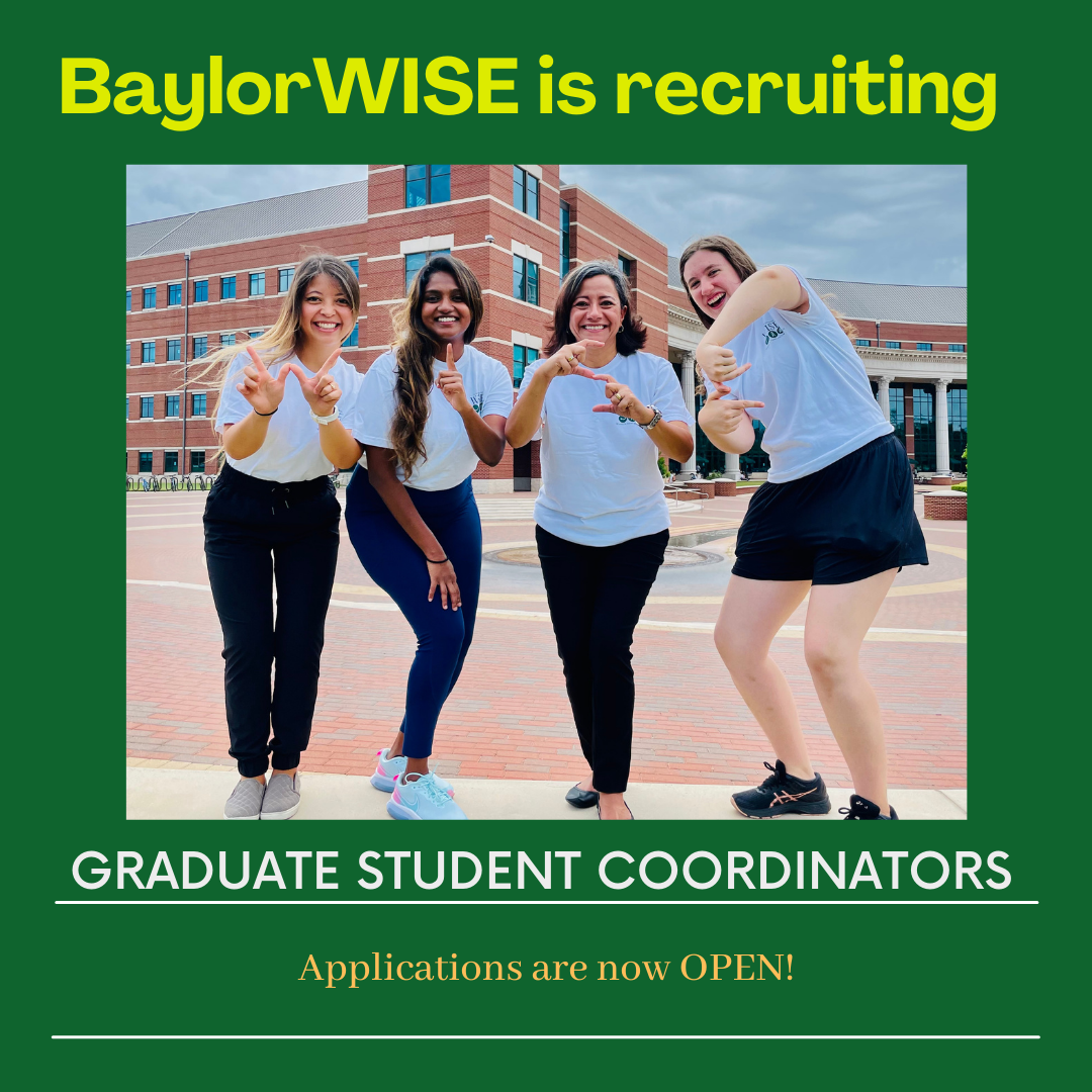 Baylor WISE is recruiting graduate student coordinators