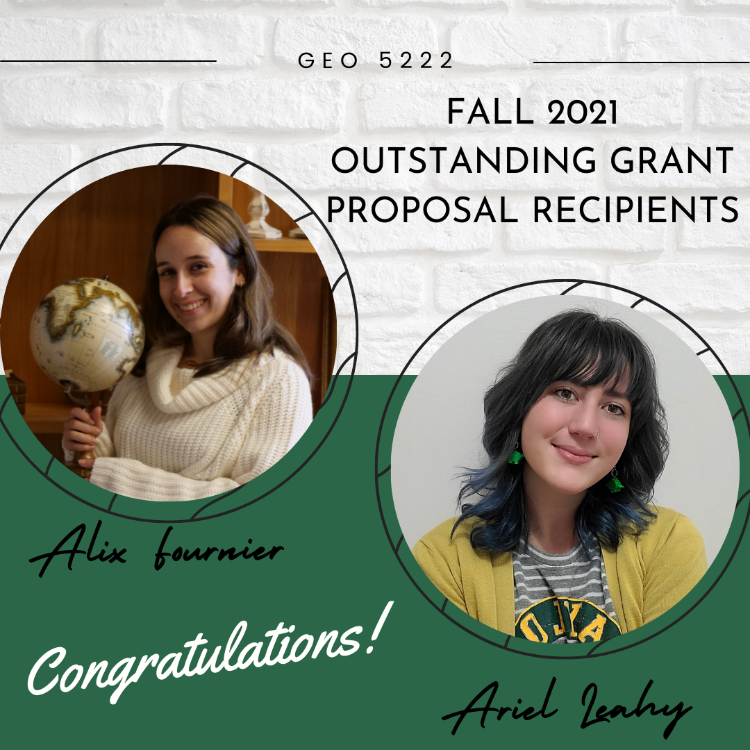 Fall 2021 winners of outstanding grant proposal award are Areal LEahy and Alix Fournier