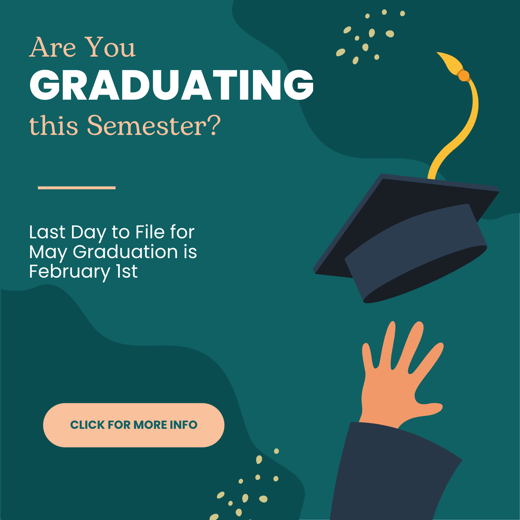 Are you graduating this semester? Last day to file for May graduation is February 1st. Click for more info.