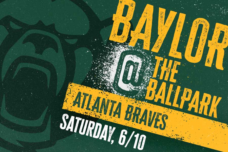 Baylor at the Ballpark, Saturday, June 10, 12pm, Truist Park in Atlanta, GA, Atlanta Braves logo, Baylor Univeristy logo