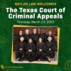 Texas Court Of Criminal Appeals To Convene For Arguments March 23 At Baylor Law